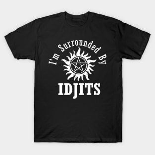 i'm  surrounded by idjits T-Shirt